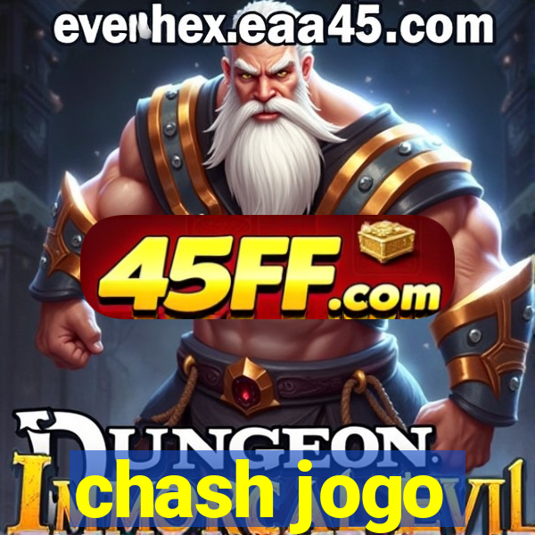 chash jogo
